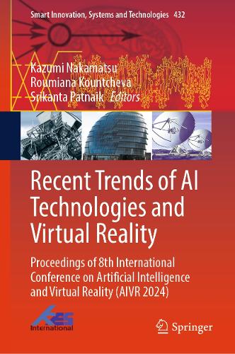 Recent Trends of AI Technologies and Virtual Reality: Proceedings of 8th International Conference on Artificial Intelligence and Virtual Reality (AIVR 2024).