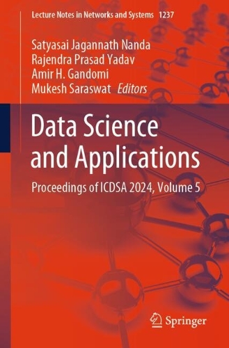 Data Science and Applications: Proceedings of ICDSA 2024, Volume 5.