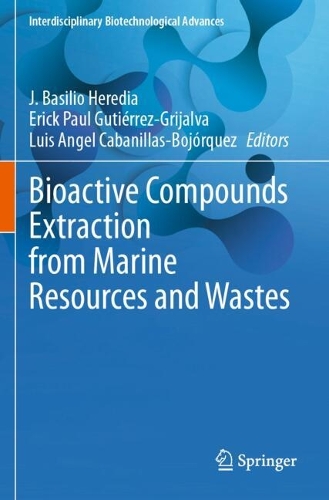 Bioactive Compounds Extraction from Marine Resources and Wastes.