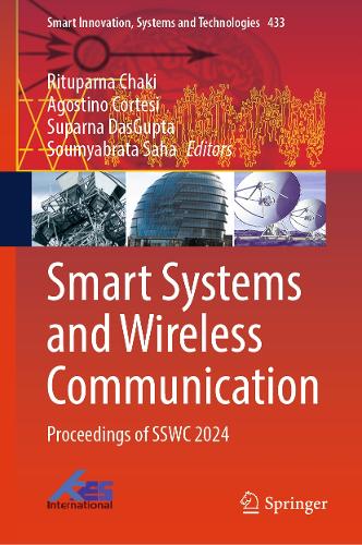 Smart Systems and Wireless Communication: Proceedings of SSWC 2024.