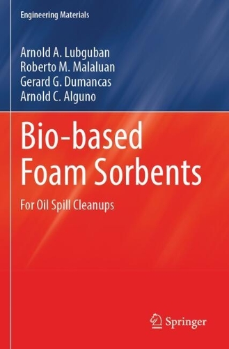 Bio-based Foam Sorbents: For Oil Spill Cleanups.