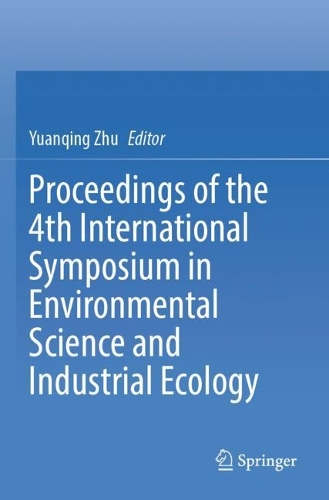 Proceedings of the 4th International Symposium in Environmental Science and Industrial Ecology.