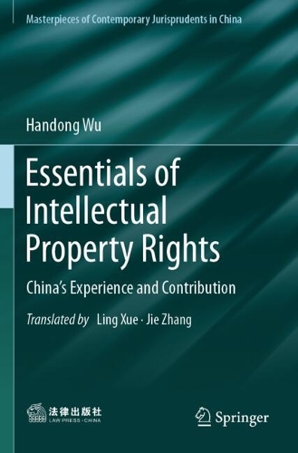 Essentials of Intellectual Property Rights: China's Experience and Contribution.