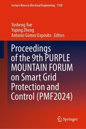 Proceedings of the 9th PURPLE MOUNTAIN FORUM on Smart Grid Protection and Control (PMF2024).