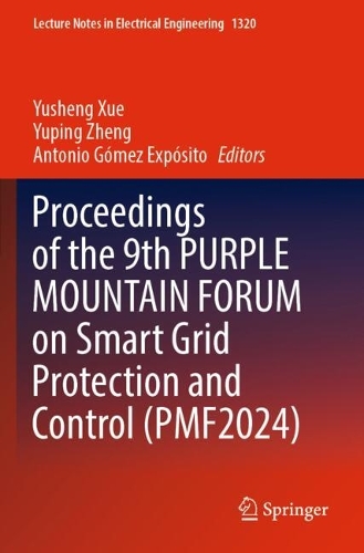 Proceedings of the 9th PURPLE MOUNTAIN FORUM on Smart Grid Protection and Control (PMF2024).