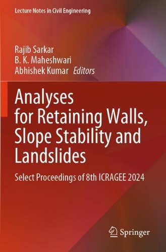 Analyses for Retaining walls, Slope Stability and Landslides: Select Proceedings of 8th ICRAGEE 2024.