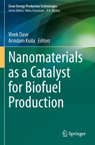 Nanomaterials as a Catalyst for Biofuel Production.