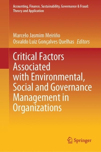 Critical Factors Associated with Environmental, Social and Governance Management in Organizations.