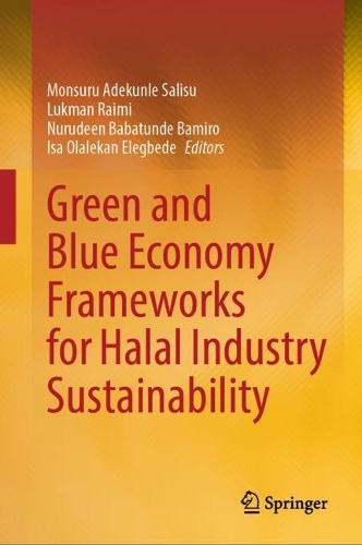 Green and Blue Economy Frameworks for Halal Industry Sustainability.