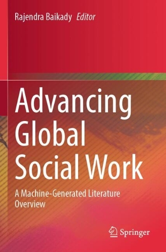 Advancing Global Social Work: A Machine-Generated Literature Overview.