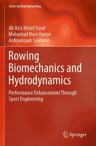Rowing Biomechanics and Hydrodynamics: Performance Enhancement Through Sport Engineering.