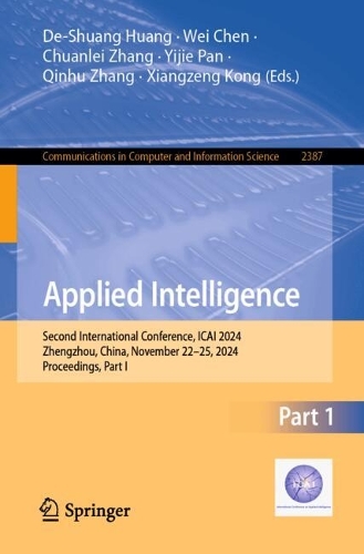 Applied Intelligence: Second International Conference, ICAI 2024, Zhengzhou, China, November 22-25, 2024, Proceedings, Part I.