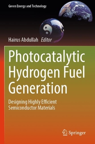 Photocatalytic Hydrogen Fuel Generation: Designing Highly Efficient Semiconductor Materials.