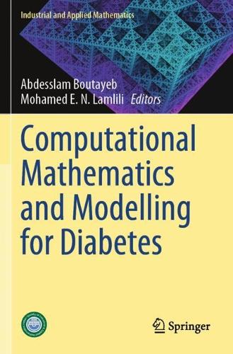 Computational Mathematics and Modelling for Diabetes.
