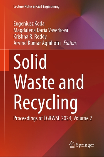 Solid Waste and Recycling: Proceedings of EGRWSE 2024, Volume 2.