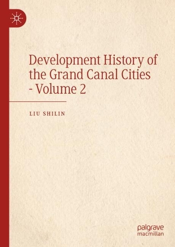Development History of the Grand Canal Cities - Volume 2.