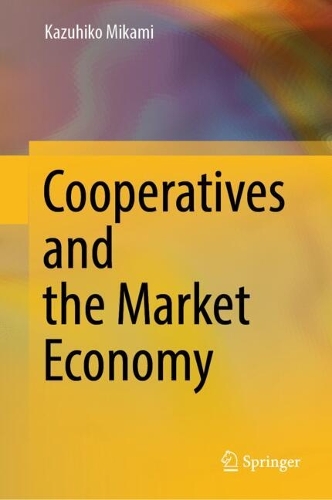 Cooperatives and the Market Economy.