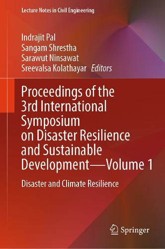 Proceedings of the 3rd International Symposium on Disaster Resilience and Sustainable Development-Volume 1: Disaster and Climate Resilience.