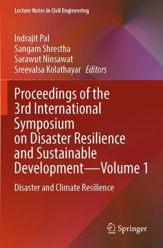 Proceedings of the 3rd International Symposium on Disaster Resilience and Sustainable Development-Volume 1: Disaster and Climate Resilience.