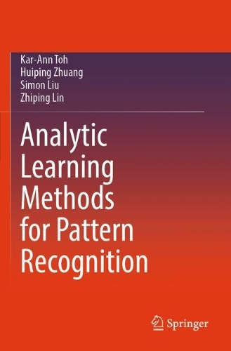 Analytic Learning Methods for Pattern Recognition.