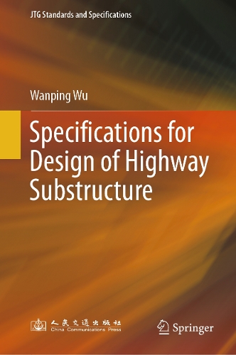 Specifications for Design of Highway Substructure.