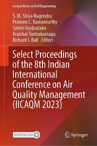Select Proceedings of the 8th Indian International Conference on Air Quality Management (IICAQM 2023).