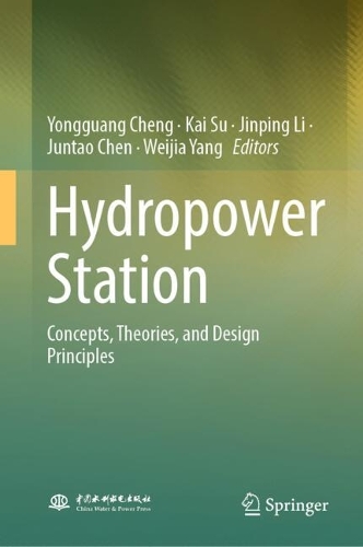 Hydropower Station: Concepts, Theories, and Design Principles.