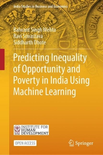 Predicting Inequality of Opportunity and Poverty in India Using Machine Learning.