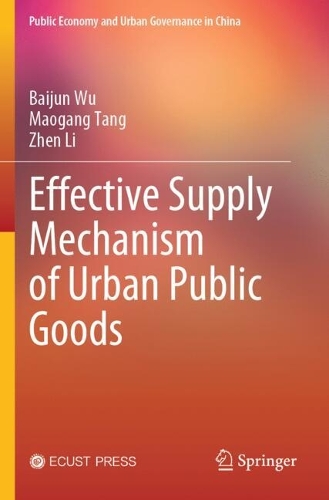 Effective Supply Mechanism of Urban Public Goods.