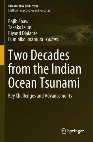 Two Decades from the Indian Ocean Tsunami: Key Challenges and Advancements.