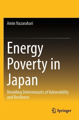 Energy Poverty in Japan: Unveiling Determinants of Vulnerability and Resilience.