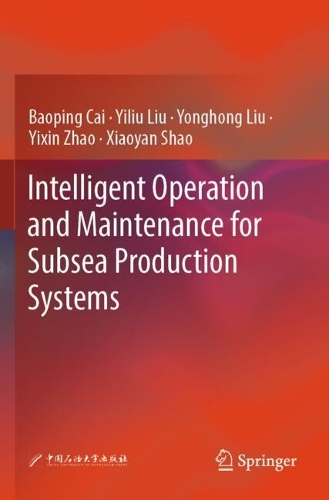 Intelligent Operation and Maintenance for Subsea Production Systems.