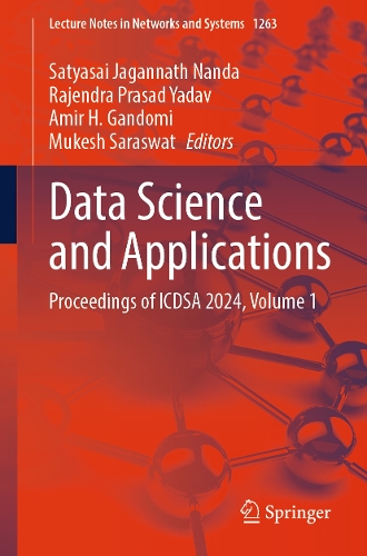 Data Science and Applications: Proceedings of ICDSA 2024, Volume 1.
