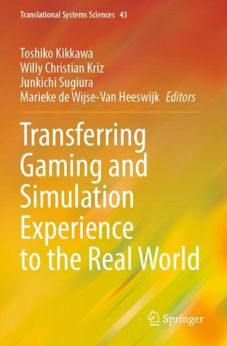 Transferring Gaming and Simulation Experience to the Real World.