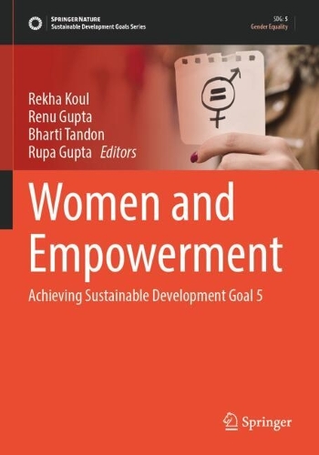 Women and Empowerment: Achieving Sustainable Development Goal 5.