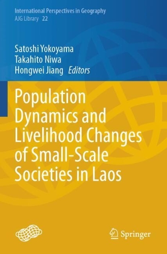 Population Dynamics and Livelihood Changes of Small-Scale Societies in Laos.