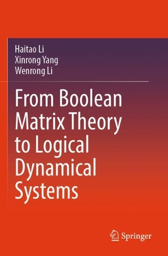 From Boolean Matrix Theory to Logical Dynamical Systems.