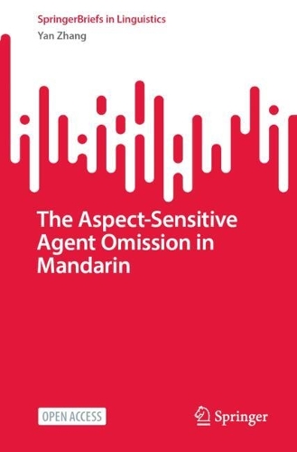 The Aspect-Sensitive Agent Omission in Mandarin.