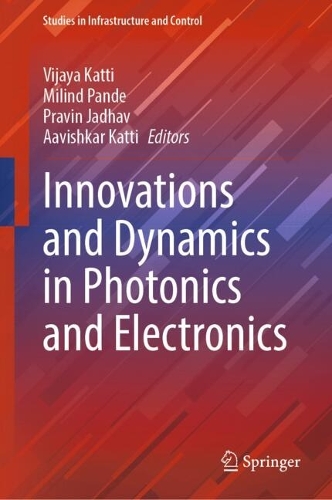 Innovations and Dynamics in Photonics and Electronics.