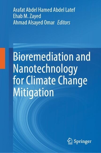 Bioremediation and Nanotechnology for Climate Change Mitigation.