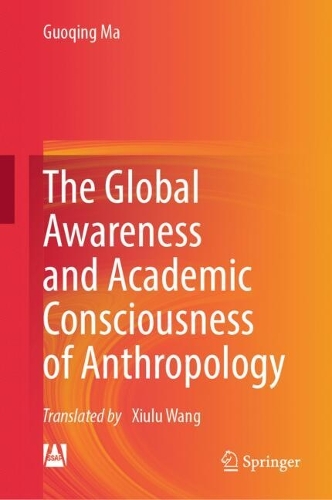The Global Awareness and Academic Consciousness of Anthropology.