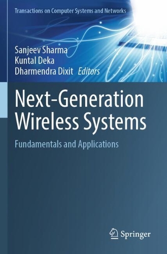 Next-Generation Wireless Systems: Fundamentals and Applications.