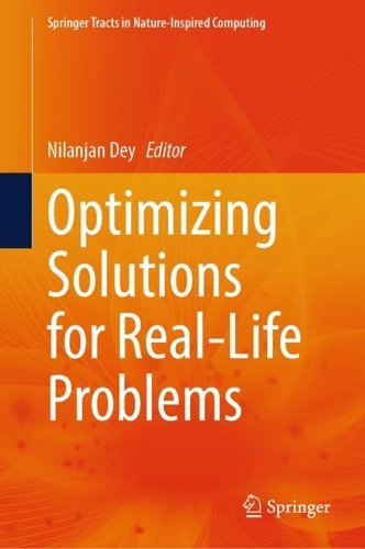 Optimizing Solutions for Real-Life Problems.