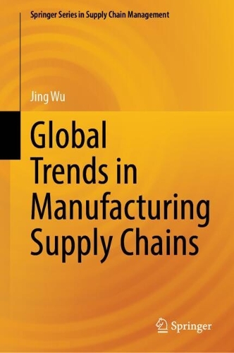 Global Trends in Manufacturing Supply Chains.