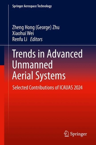 Trends in Advanced Unmanned Aerial Systems: Selected Contributions of ICAUAS 2024.