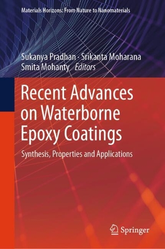 Recent Advances on Waterborne Epoxy Coatings: Synthesis, Properties and Applications.