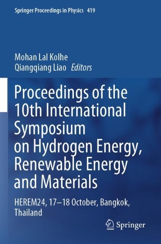 Proceedings of the 10th International Symposium on Hydrogen Energy, Renewable Energy and Materials: HEREM24, 17-18 October, Bangkok, Thailand.