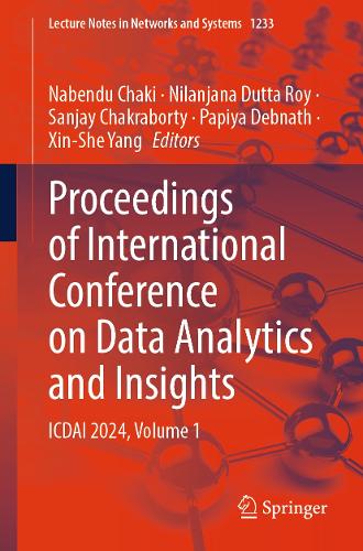 Proceedings of International Conference on Data Analytics and Insights: ICDAI 2024, Volume 1.