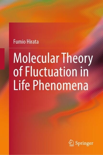 Molecular Theory of Fluctuation in Life Phenomena.