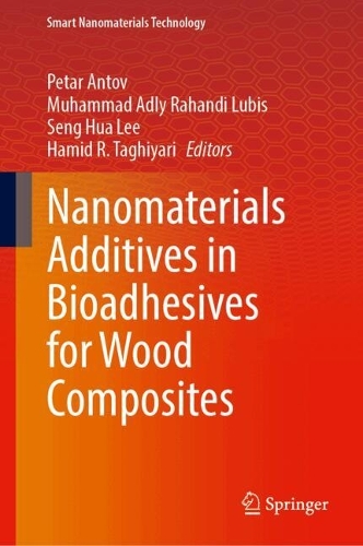 Nanomaterials Additives in Bioadhesives for Wood Composites.